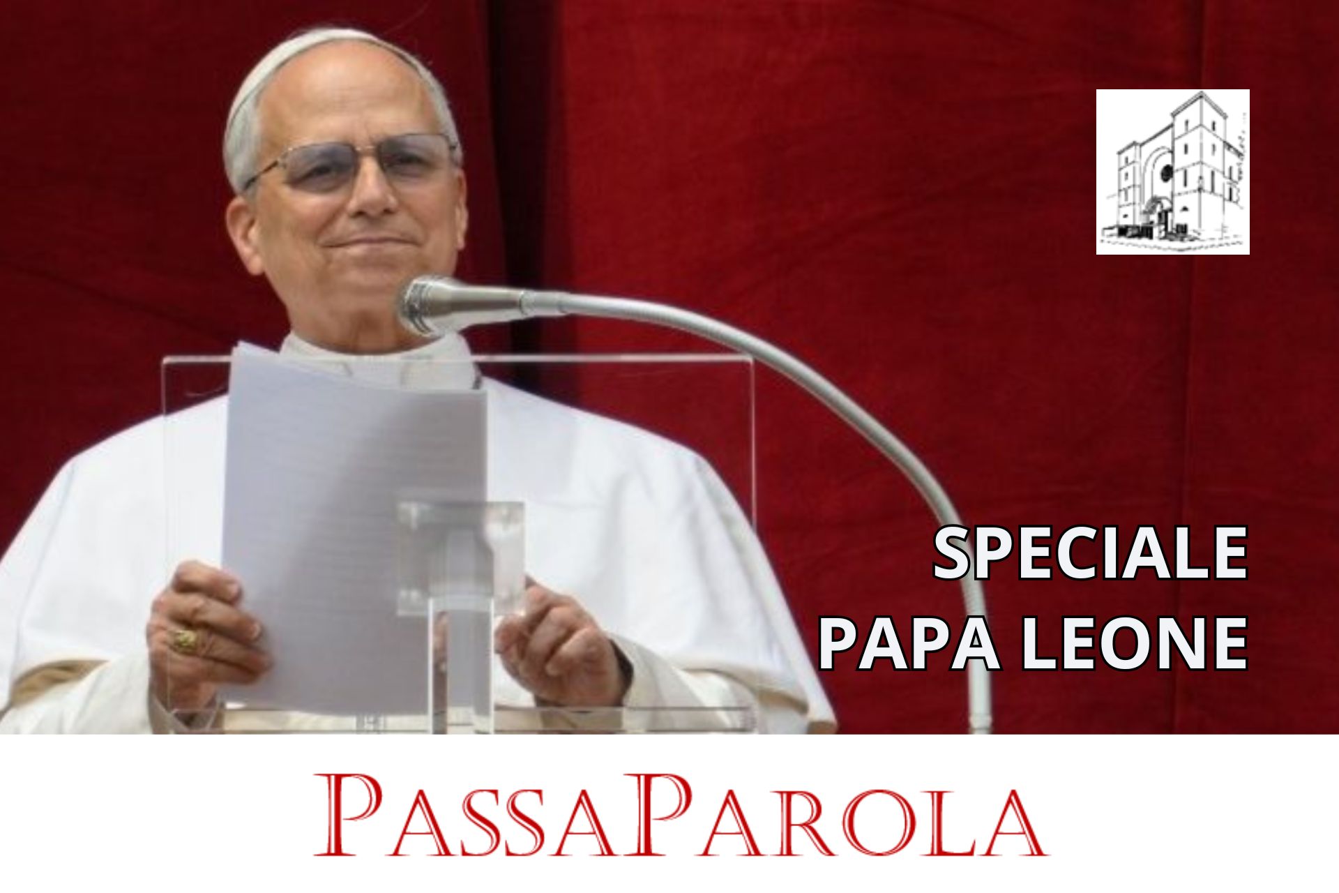 PASSAPAROLA - SPECIALE PAPA LEONE